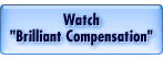 Watch Brilliant Compensation